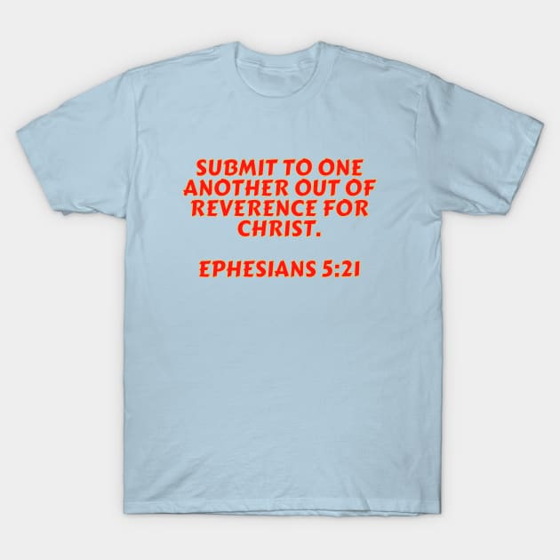 Bible Verse Ephesians 5:21 T-Shirt by Prayingwarrior